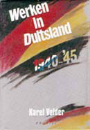 Werken in Duitsland 1940-1945